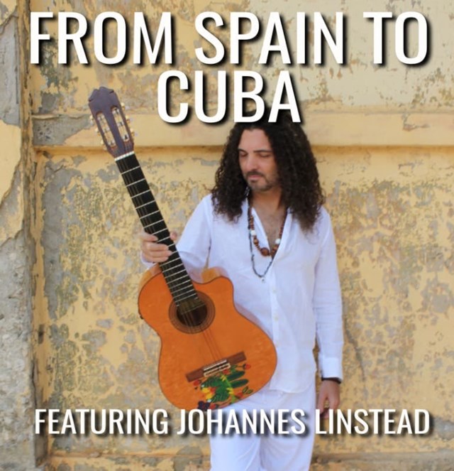 Live Music & Bands: Johannes Linstead - From Spain to Cuba 2